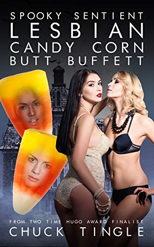 Spooky Sentient Lesbian Candy Corn Butt Buffett book cover