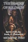 The Demons of Solomon: Spirits of the Air, Earth, & Underworld