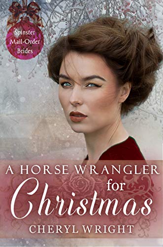 A Horse Wrangler for Christmas (By: Cheryl Wright) cover