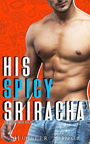 His Spicy Sriracha (By: Hunter King) cover