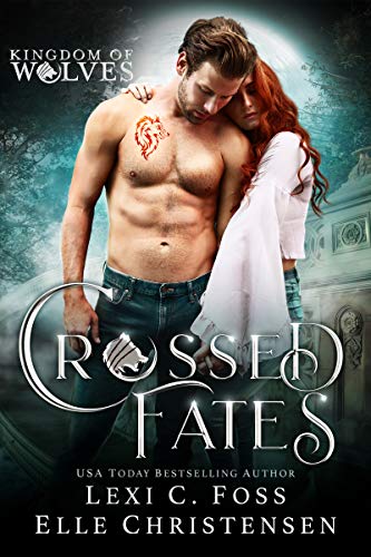 Crossed Fates (By: Lexi C. Foss,Elle Christensen) cover