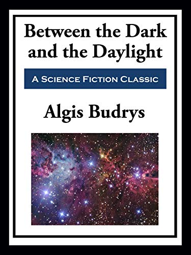 Between The Dark And The Daylight book cover