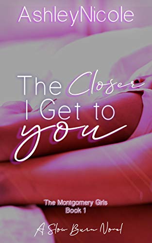 The Closer I Get to You book cover