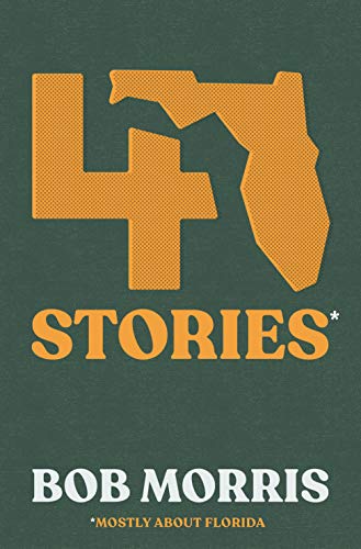 47 Stories (Mostly About Florida) book cover
