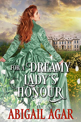 For a Dreamy Lady's Honour (By: Abigail Agar) cover
