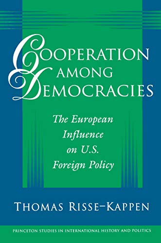 Cooperation among Democracies (By: Thomas Risse-Kappen) cover