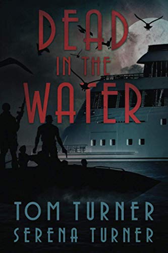 Dead in the Water: An Action-Adventure Novella book cover
