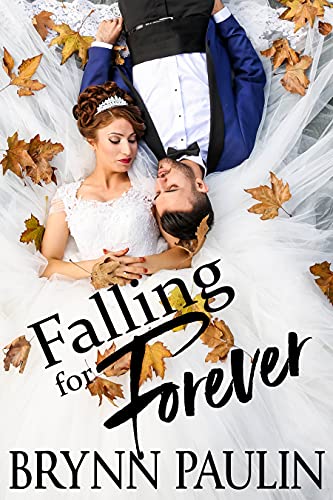 Falling For Forever (By: Brynn Paulin) cover