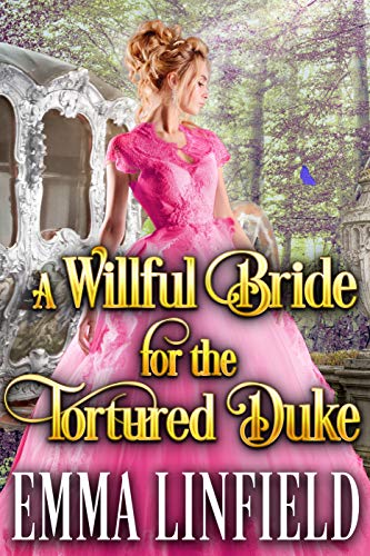 A Willful Bride for the Tortured Duke cover
