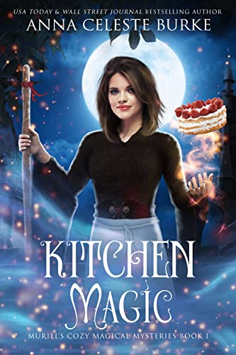 Kitchen Magic (By: Anna Celeste Burke) cover