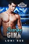Scoring Gina: A Small Town Sports Romance (Playing Riordan Book 2)