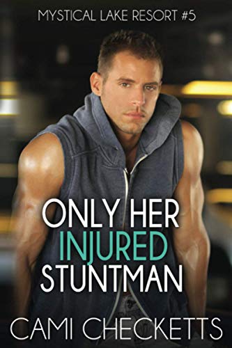 Only Her Injured Stuntman book cover