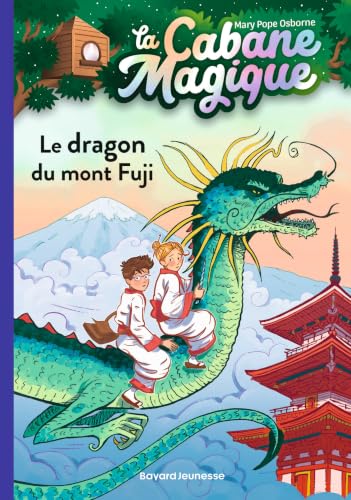 La Cabane magique T.32 : Le dragon du mont Fuji