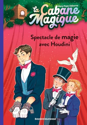 La Cabane magique T.45 : Le spectacle de Houdini