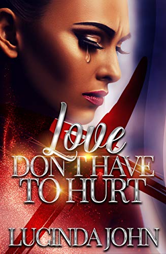 Love Don't Have To Hurt book cover