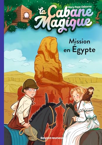 La Cabane magique T.46 : Mission Égypte