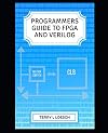 Programmer Guide to FPGA and Verilog