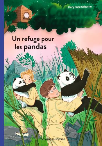 La Cabane magique T.43 : Le refuge des pandas