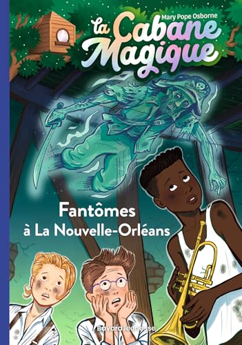 La Cabane magique T.37 : Fantômes à la Nouvelle-Orléans