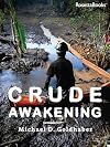 Crude Awakening
