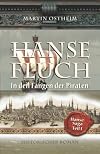 Hansefluch: In den Fängen der Piraten (Hanse-Saga, Band 1)(wz1)
