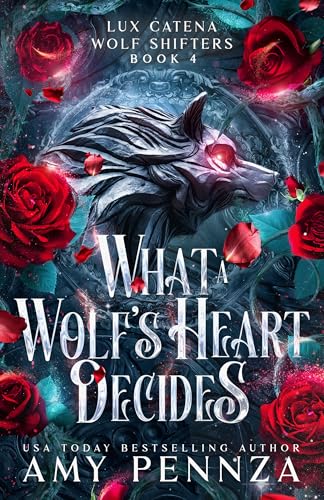 What a Wolf's Heart Decides book cover