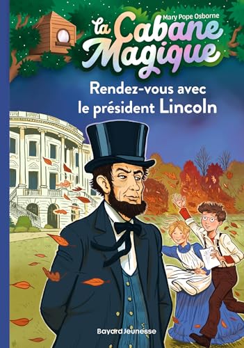 La Cabane magique T.42 : Rendez-vous avec le président