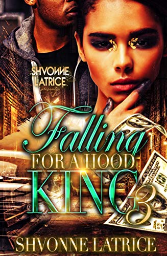 Falling for a Hood King 3 book cover