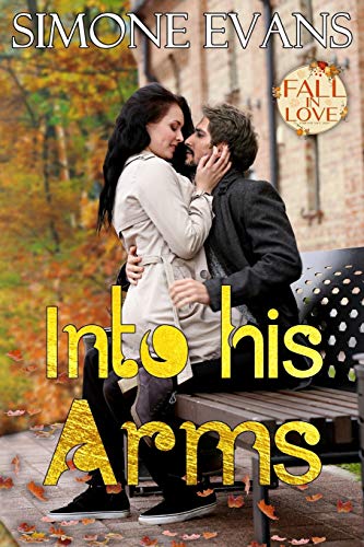Into His Arms (By: Simone Evans) cover