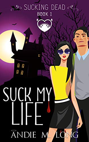 Suck My Life book cover