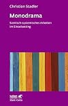 Monodrama - Szenisch-systemisches Arbeiten im Einzelsetting (Leben Lernen, Bd. 319) (German Edition)