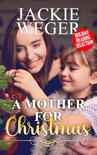A Mother for Christmas (By: Jackie Weger) cover