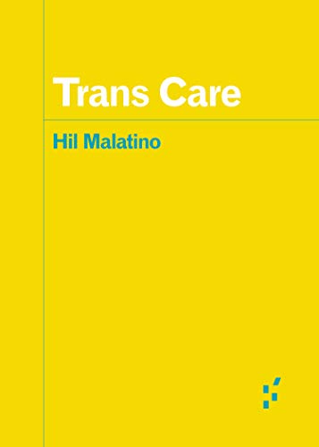 Trans Care (By: Hil Malatino) cover