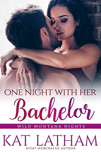 One Night with Her Bachelor (By: Kat Latham) cover