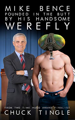 Mike Bence Pounded In The Butt By His Handsome Werefly book cover