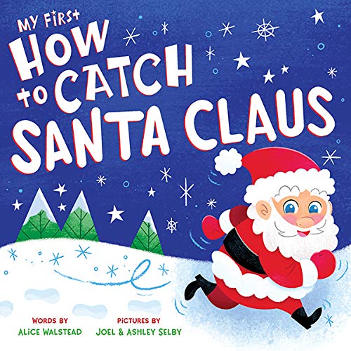 My First How to Catch Santa Claus (By: Alice Walstead) cover