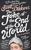 The Joke at the End of the World: a Novel