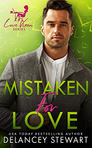 Mistaken for Love (By: Delancey Stewart) cover