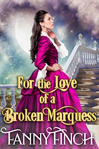 For the Love of a Broken Marquess cover