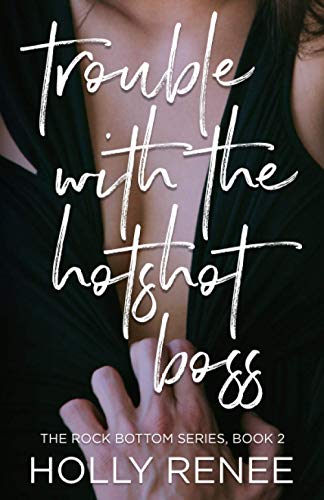 Trouble with the Hotshot Boss book cover