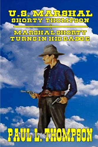 Marshal Shorty Turns In His Badge cover
