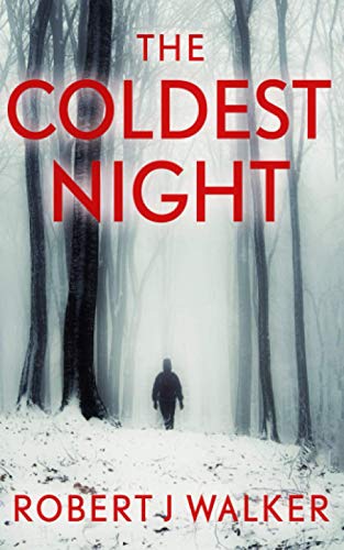 The Coldest Night (By: Robert J. Walker) cover