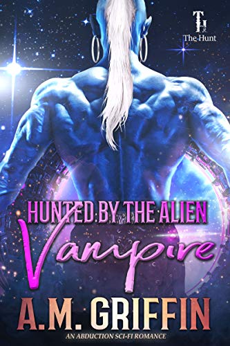 Hunted by the Alien Vampire cover
