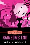 Witch Is Where Rainbows End