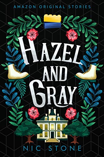 Hazel and Gray (By: Nic Stone) cover