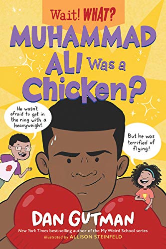 Muhammad Ali Was a Chicken? book cover