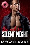 The Not So Silent Night