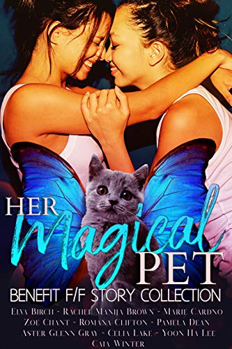 Her Magical Pet: Benefit F/F Story Collection book cover