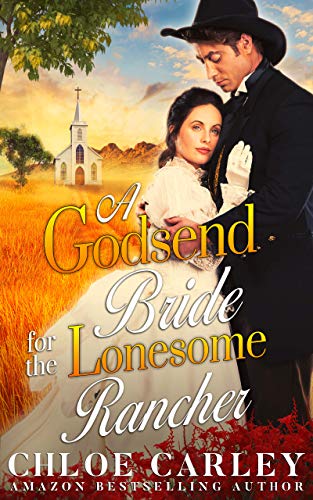 A Godsend Bride for the Lonesome Rancher book cover