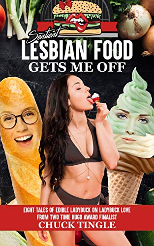 Sentient Lesbian Food Gets Me Off book cover